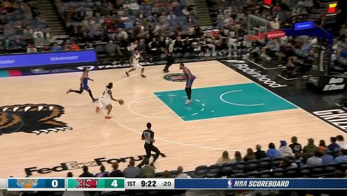 OG三分准绝杀 莫兰特25+7 布伦森23+7+6 尼克斯1分险胜灰熊